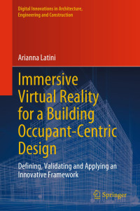 Arianna Latini — Immersive Virtual Reality for a Building Occupant-Centric Design