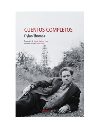 Dylan Thomas — Cuentos completos