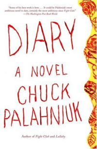 Chuck Palahniuk — Diary