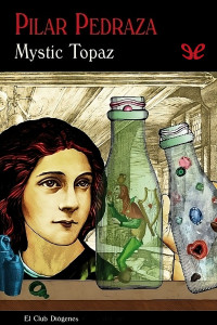 Pilar Pedraza — Mystic Topaz