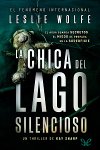 Leslie Wolfe — La chica del Lago Silencioso