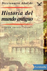 Graham Speake — Diccionario AKAL de historia del mundo antiguo