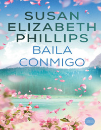 Susan Elizabeth Phillips — Baila conmigo