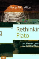 Necip Fikri Alican — Rethinking Plato: A Cartesian Quest for the Real Plato