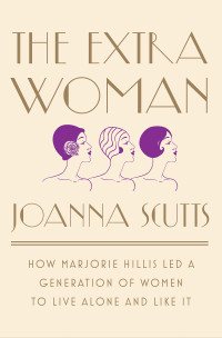 Joanna Scutts — The Extra Woman
