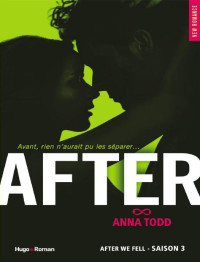 Anna Todd — After Saison 3 (New Romance) (French Edition)