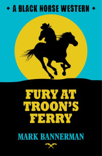 Bannerman, Mark — Fury at Troon's Ferry