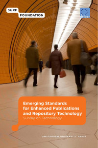 Godtsenhoven, Karen van., Vernooy-Gerritsen, Marjan. — Emerging Standards for Enhanced Publications and Repository Technology