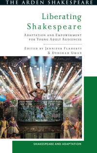 Jennifer Flaherty;Deborah Uman; — Liberating Shakespeare