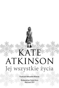 Kate Atkinson — Jej wszystkie ?ycia