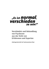 Arbeitsgemeinschaft-Psychoseseminare — Es ist normal, verschieden zu sein