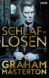 Graham Masterton [Masterton, Graham] — Die Schlaflosen