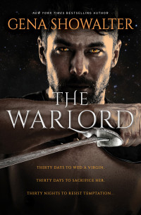 Gena Showalter — The Warlord (Rise of the Warlords #1)