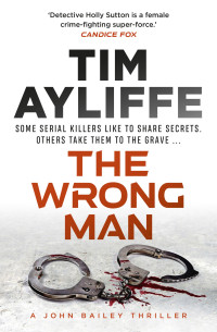 Tim Ayliffe — The Wrong Man