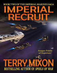 Terry Mixon — Imperial Recruit (Book 2 of The Imperial Marines Saga)