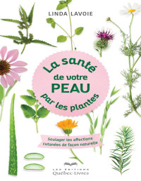 Linda Lavoie — La santé de votre peau par les plantes