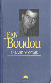 Jean Boudou — Le livre de Catoïe