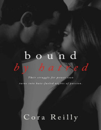 Cora Reilly — Bound by Hatred