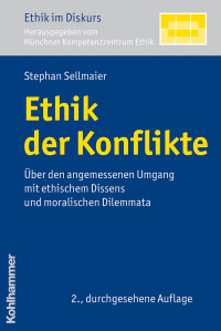 Stephan Sellmaier — Ethik der Konflikte