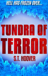 S.T. Hoover — Tundra of Terror