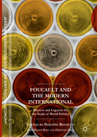 Philippe Bonditti, Didier Bigo & Frédéric Gros — Foucault and the Modern International