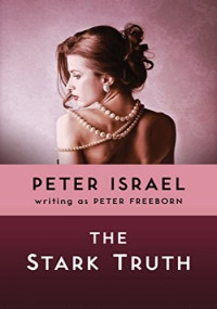 Peter Israel — The Stark Truth