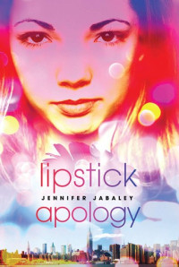 Jennifer Jabaley — Lipstick Apology