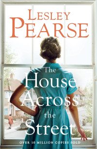 Lesley Pearse — The House Across the Street