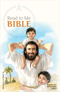 CSB Bibles by Holman — CSB Read to Me Bible