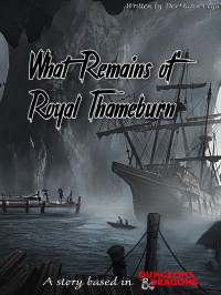Devon Vega — What Remains of Royal Thameburn Pt. 1