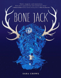 Sara Crowe [Crowe, Sara] — Bone Jack