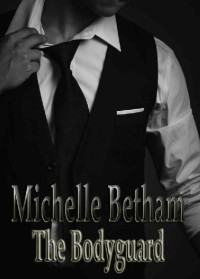 Michelle Betham — The Bodyguard