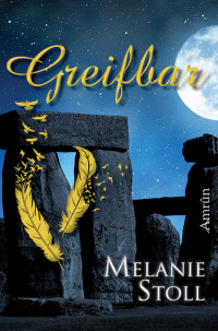 Stoll, Melanie — Greifbar