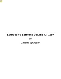 Charles Spurgeon — Spurgeon's Sermons Volume 43: 1897