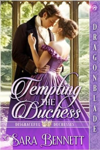 Sara Bennett — Tempting the Duchess