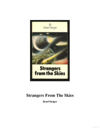 Brad Steiger — Strangers From The Skies