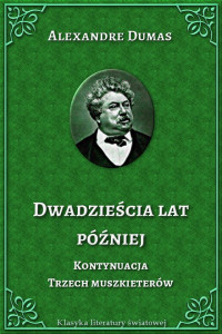 Alexandre Dumas — Dwadzieścia lat później