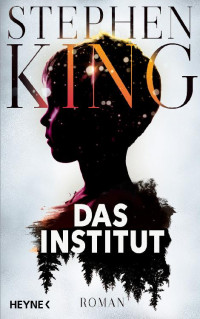 King, Stephen — Das Institut