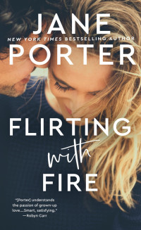 Jane Porter — Flirting with Fire