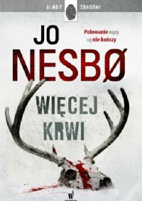 Jo Nesbo — Więcej Krwi