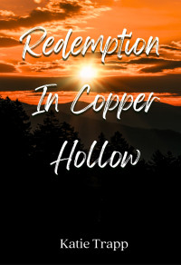 Katie Trapp — Redemption in Copper Hollow