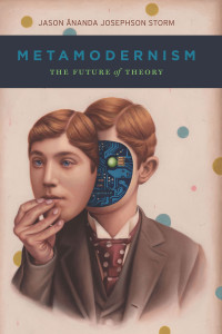 Jason Storm — Metamodernism The Future of Theory