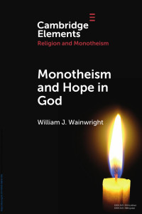 William J. Wainwright — Monotheism and Hope in God