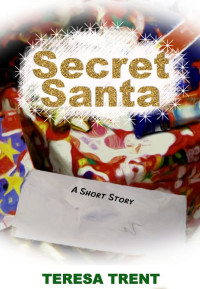 Teresa Trent — Secret Santa