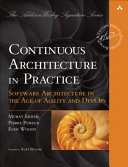 Murat Erder, Pierre Pureur, Eoin Woods — Continuous Architecture in Practice: Software Architecture in the Age of Agility and DevOps