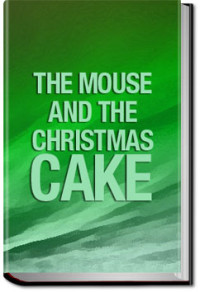 Unknown — The Mouse and the Christmas Cake