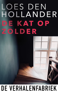 Loes den Hollander — De kat op zolder