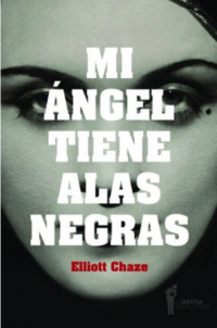 Chaze Elliott — Mi Angel Tiene Alas Negras