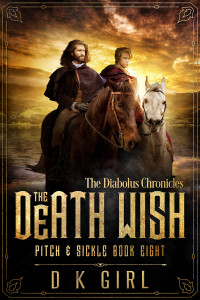 D K Girl — The Death Wish (Pitch & Sickle: The Diabolus Chronicles 8) MM