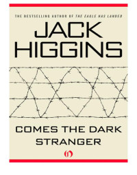 Jack Higgins — Comes the Dark Stranger